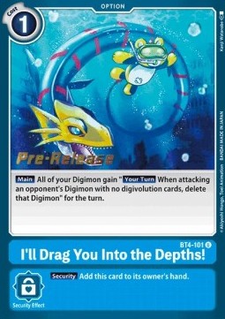 I'll Drag You Into the Depths! (BT4-101) - Promos: Great Legend (Uncommon) [BT-04P-BT4-101]