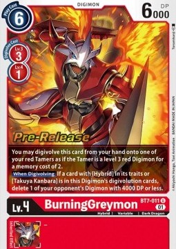 BurningGreymon (BT7-011) - Promos: Next Adventure (Uncommon) [BT-07P-BT7-011]
