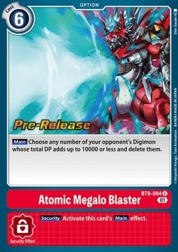 Atomic Megalo Blaster (BT9-094) - Promos: X Record (Uncommon) [BT-09P-BT9-094]