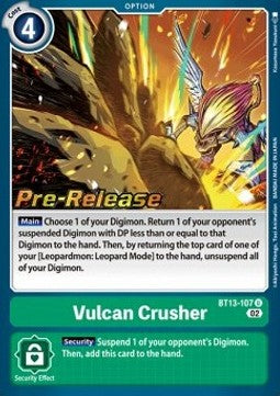 Vulcan Crusher (BT13-107) - Promos: Versus Royal Knights (Uncommon) [BT-13P-107]