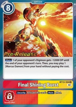 Final Shining Burst (BT13-104) - Promos: Versus Royal Knights (Rare) [BT-13P-104]